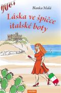 Malá Blanka Láska ve špičce italské boty