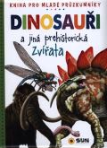 Sun Dinosauři a jiná prehistorická zvířata