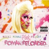 UNIVERSAL MUSIC Pink Friday: Roman Reloaded