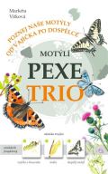 Vítková Markéta Motýlí pexetrio