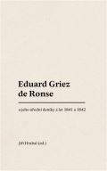 Hrabal Jiří Eduard Griez de Ronse a jeho úřední deníky z let 1841 a 1842