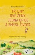 Notebaertová Karolien Tři dny, dvě ženy, jedna opice a smysl života