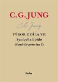 Jung Carl Gustav Výbor z díla VII. - Symbol a libido