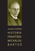 L. Marek Historik František Michálek Bartoš