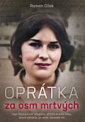 Naše vojsko Oprátka za osm mrtvých