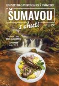Šlehoferová Marie Šumavou s chutí