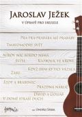 Šárek Ondřej Jaroslav Ježek v úpravě pro ukulele