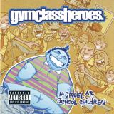 Gym Class Heroes As Cruel As School Children (yellow Vinyl Retailer Exclusive)