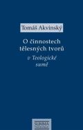 Krystal OP O činnostech tělesných tvorů v Teologické sumě