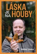 Láska Václav Láska je na houby
