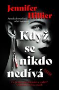 Hillier Jennifer Když se nikdo nedívá