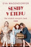 Wagendorfer Eva Sestry v éteru: Na vlnách nových časů
