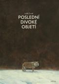 Malvern Poslední divoké objetí