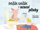 kolektiv autorů Pašík Vašík už nenosí plínky