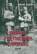 Dlouhý Michal Případy z četnických zápisníků