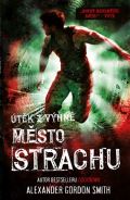 Smith Alexander Gordon Město strachu