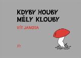 Dauphin Kdyby houby měly klouby