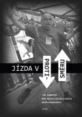 kolektiv autorů Jízda v protisměru