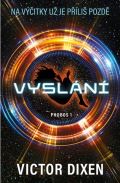 Dixen Victor Phobos I: Vyslání