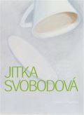 Galerie hl. města Prahy Jitka Svobodová - Za hranou viděného