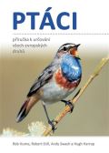 Ševčík Ptáci - Příručka k určování všech evropských druhů