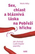 NOVELA BOHEMICA Sex, chlast a bláznivá láska na Pobřeží hříchu