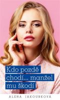 MOBA Kdo pozdě chodí…manžel mu škodí