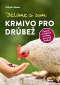 Vkend Dlme si sami krmivo pro drbe