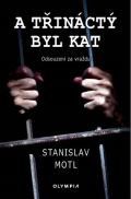 Olympia A třináctý byl kat