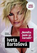 Remeov Michaela Nemla jsem se narodit - Iveta Bartoov