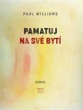 Williams Paul Pamatuj na své bytí