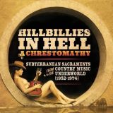V/A Hillbillies In Hell: A Chrestomathy: Subterranean Sacraments From The Country Music Underworld