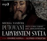 esk rozhlas/Radioservis Vanek: Putovn labyrintem svta
