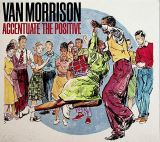 Morrison Van Accentuate The Positive