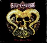 Bolt Thrower Who Dares Wins