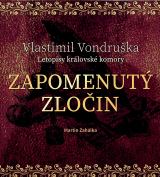 Vondruka Vlastimil Zapomenut zloin - Letopisy krlovsk komory