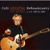 Dědeček Jiří Poťouchlosti. Živé nahrávky z let 1986 & 1989