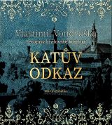 Vondruška Vlastimil Katův odkaz - Letopisy královské komory