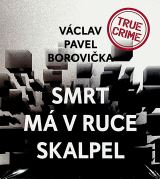 Tympanum Borovika: Smrt m v ruce skalpel