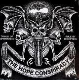 Hope Conspiracy Tools Of Oppression / Rule By Deception