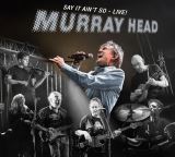 Head Murray Say It Ain't So