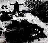 Gilmour David Luck And Strange