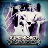 Petina Ota Super-robot & Pee