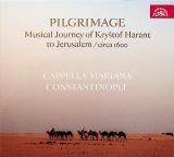 Supraphon Pilgrimage / Hudebn pou Krytofa Haranta do Jeruzalma / circa 1600