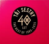 Ti Sestry 40 let - The Best Of 1985-2025