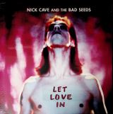 Nick Cave & The Bad Seeds Let Love In