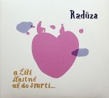 Radůza A žili šťastně až do smrti…