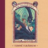 Tympanum Snicket: Řada nešťastných příhod. Kniha druhá. Temné terárium