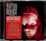 Baton Rouge Shake Your Soul