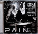 Pain Nothing Remains The Same (limited, Remastered Incl. Bonus Tracks)
